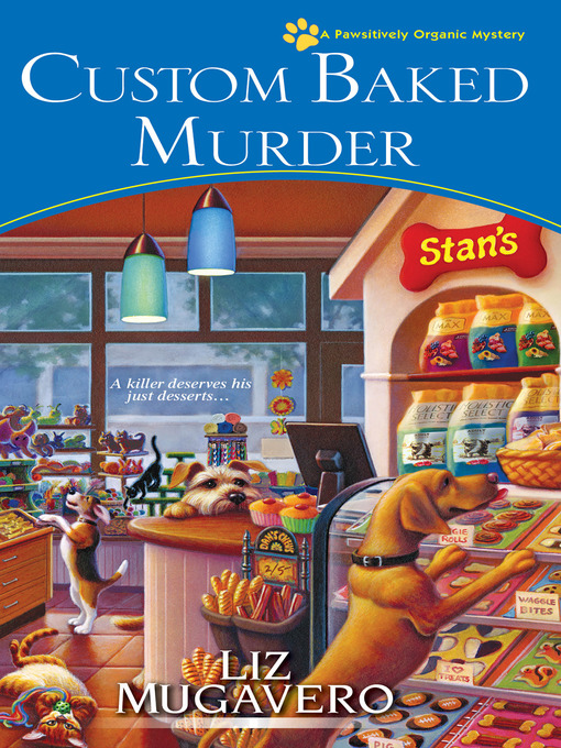 Title details for Custom Baked Murder by Liz Mugavero - Available